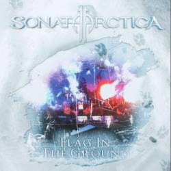 Sonata Arctica : Flag in the Ground (Live)